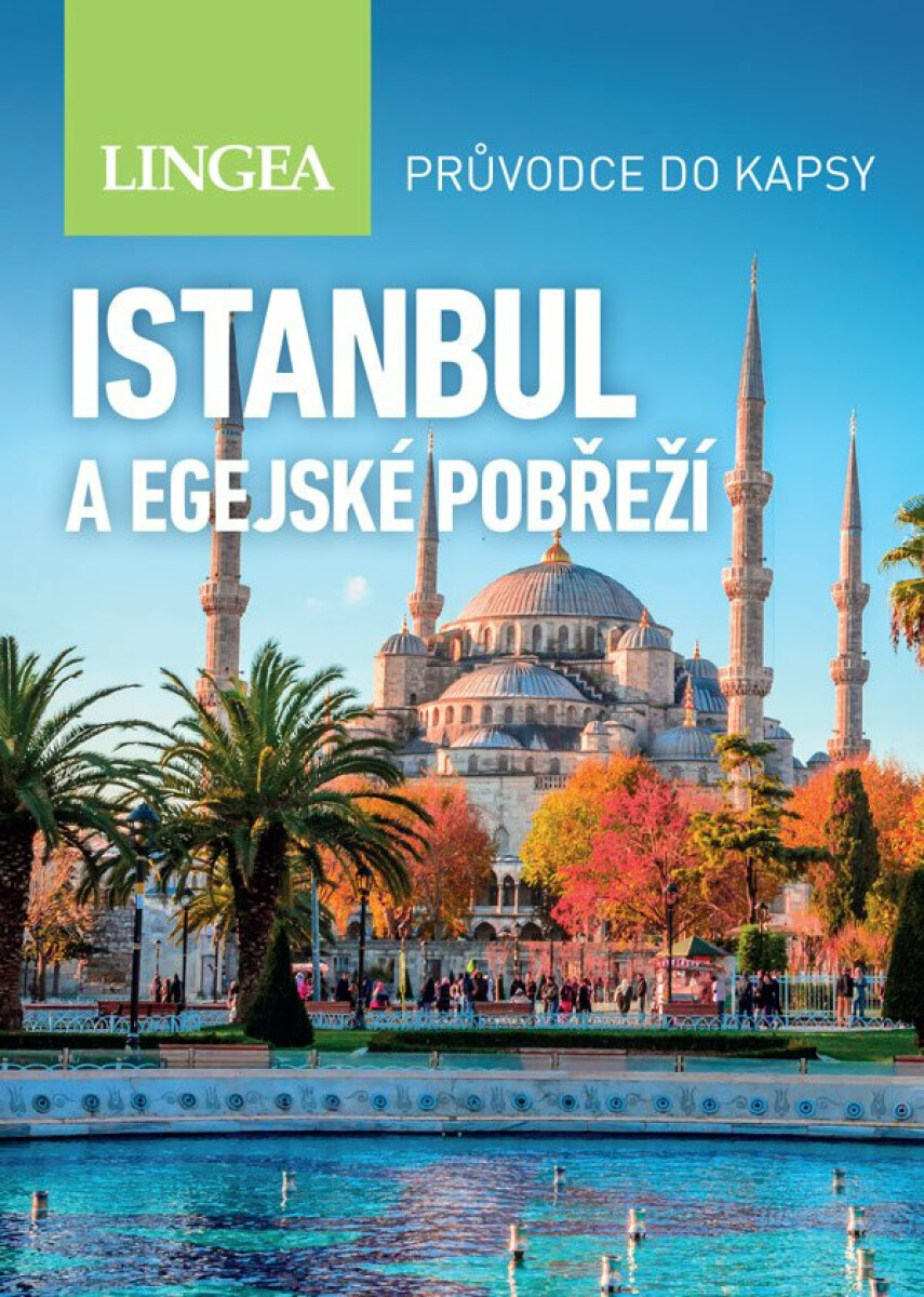 Istanbul a egejské pobřeží - Průvodce do kapsy