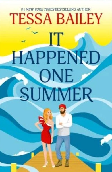 It Happened One Summer (Deluxe Collector's Edition) - Tessa Bailey