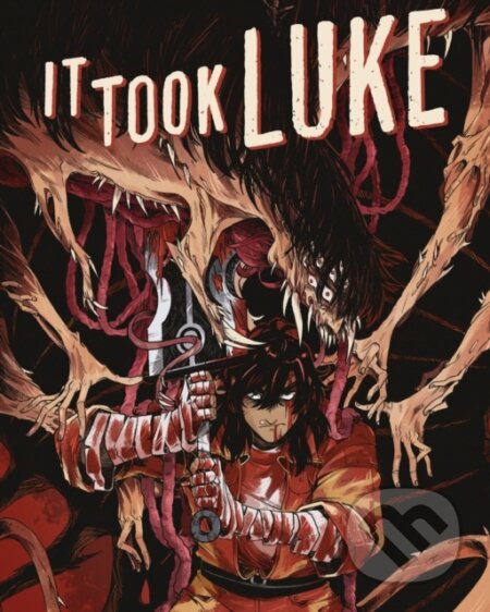 It Took Luke (Overworked & Underpaid)