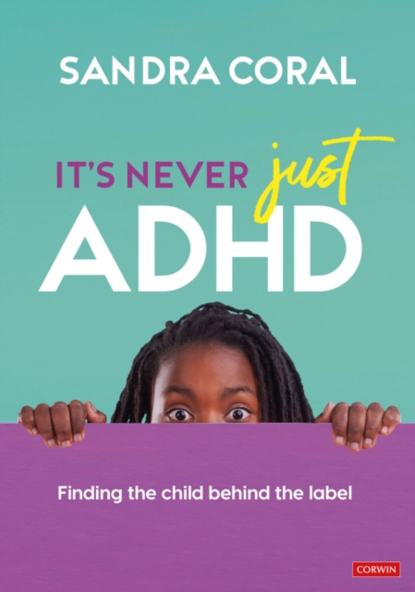 Itâ€™s Never Just ADHD