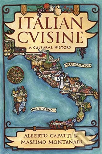 Italian Cuisine (A Cultural History)