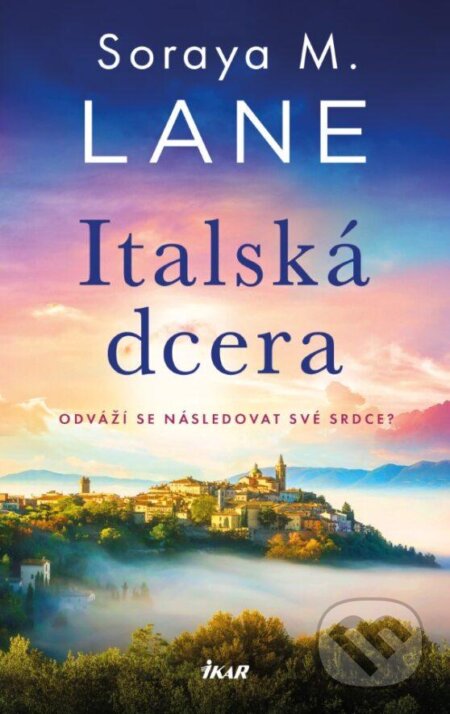 Italská dcera (Odváží se následovat své srdce?)