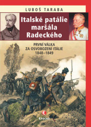 Italské patálie maršála Radeckého (První válka za osvobození Itálie 1848–1849) - kniha z kategorie Historie