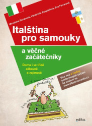 Italština pro samouky a věčné začátečníky (Doma i ve třídě, zábavně i zajímavě) - kniha z kategorie Jazykové učebnice a slovníky