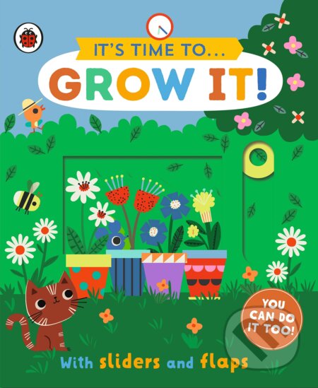 It´s time to... Grow it!