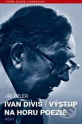 Ivan Diviš (Výstup na horu poezie)