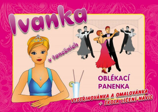 Ivanka v tanečních - oblékací panenka