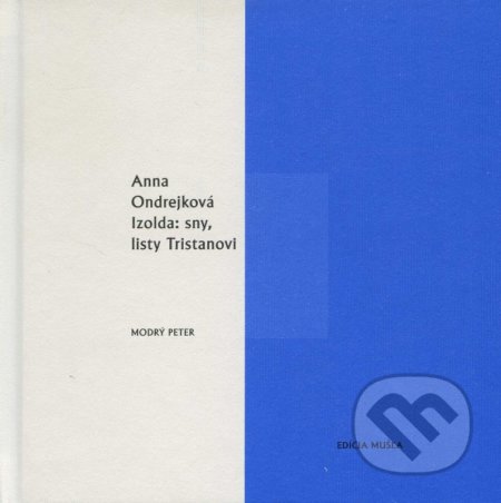Izolda: sny, listy Tristanovi