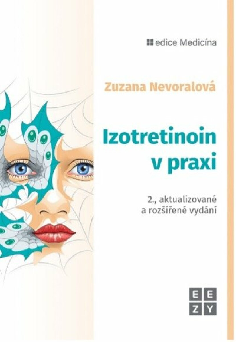Izotretinoin v praxi - Zuzana Nevoralová