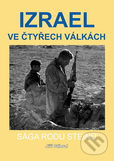 Izrael ve čtyřech válkách (Sága rodu Steinů)