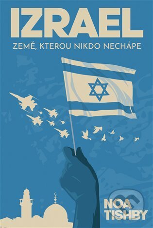 Izrael (Země, kterou nikdo nechápe)