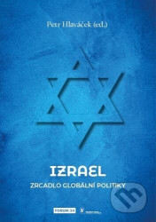 Izrael (Židovský stát v rozpadajícím se světě)