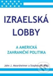 Izraelská lobby (a americká zahraniční politika)
