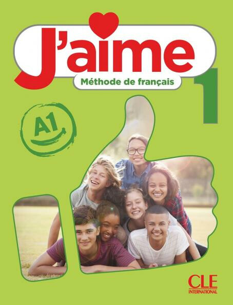 J'aime 1: Niveau A1 - Livre de l'eleve - Maria Stefanou, Ana Leon Moreno, Cedric Val