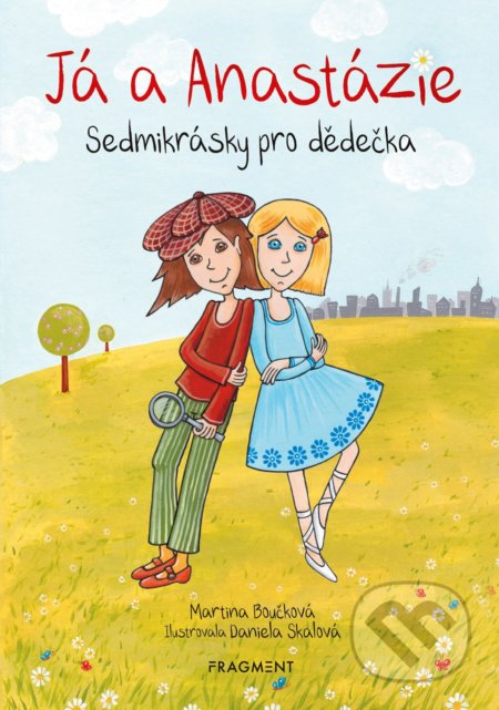 Já a Anastázie (Sedmikrásky pro dědečka)