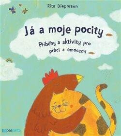 Já a moje pocity - Příběhy a aktivity pro práci s emocemi