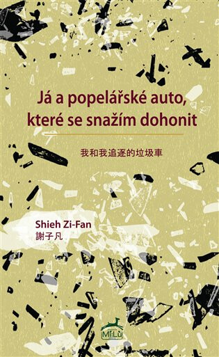 Já a popelářské auto, které se snažím dohonit - Tomáš Řízek, Shieh Zi-Fan