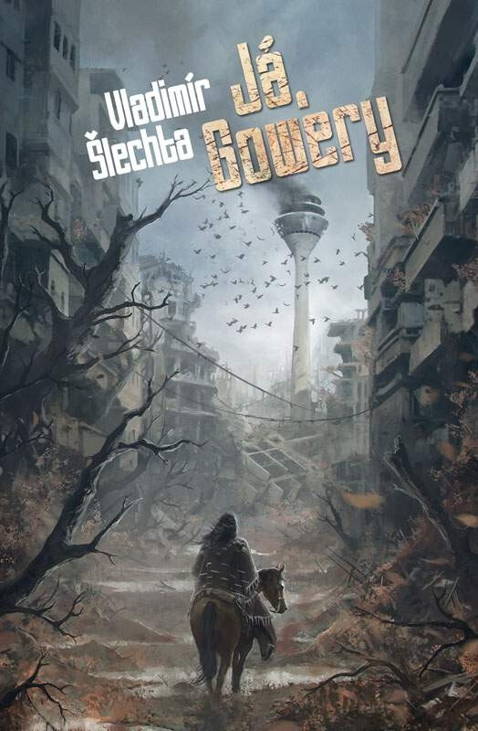Já, Gowery - Vladimír Šlechta