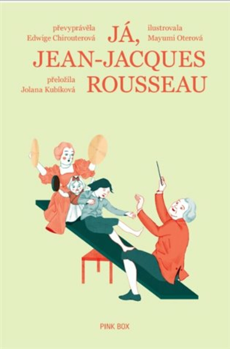 Já, Jean-Jacques Rousseau - Edwige Chirouter, Mayumi Otero