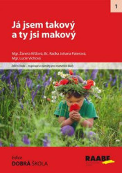Já jsem takový a ty jsi makový (Inspirace a náměty pro mateřské školy) - kniha z kategorie Předškolní pedagogika