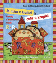 Já mám v krabici cukr a krupici (Říkanky k procvičování hlásek R a Ř) - kniha z kategorie Pedagogika