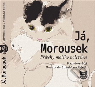 Já, Morousek (Příběhy malého nalezence)
