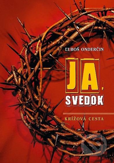 Ja, svedok (Krížová cesta)