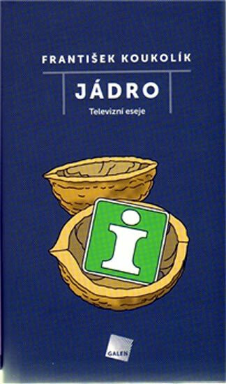 Jádro - František Koukolík