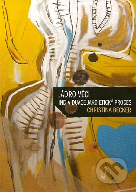 Jádro věci (Individuace jako etický proces)