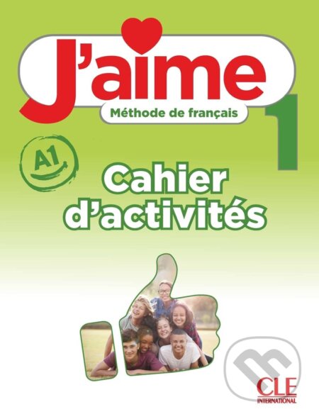 J'aime 1 cahier d'exercices niveau A1