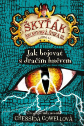 Jak bojovat s dračím hněvem (Škyťák Šelmovská Štika III.) - kniha z kategorie Pro děti