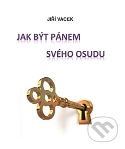 Jak být pánem svého osudu