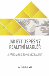 Jak být úspěšný realitní makléř (A přitom se z toho nezbláznit) - kniha z kategorie Marketing