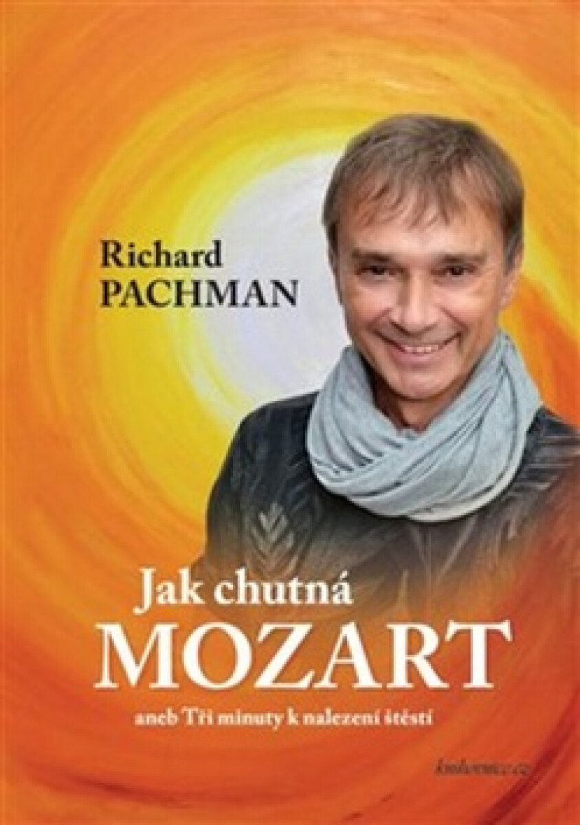 Jak chutná Mozart (aneb Tři minuty k nalezení štěstí) - kniha z kategorie Společenská beletrie