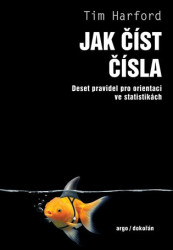 Jak číst čísla (Deset pravidel pro orientaci ve statistikách) - kniha z kategorie Odborné a naučné