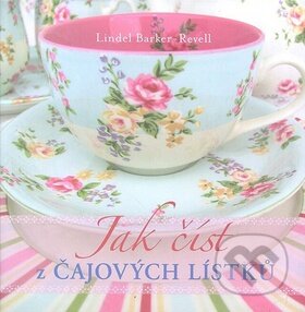 Jak číst z čajových lístků