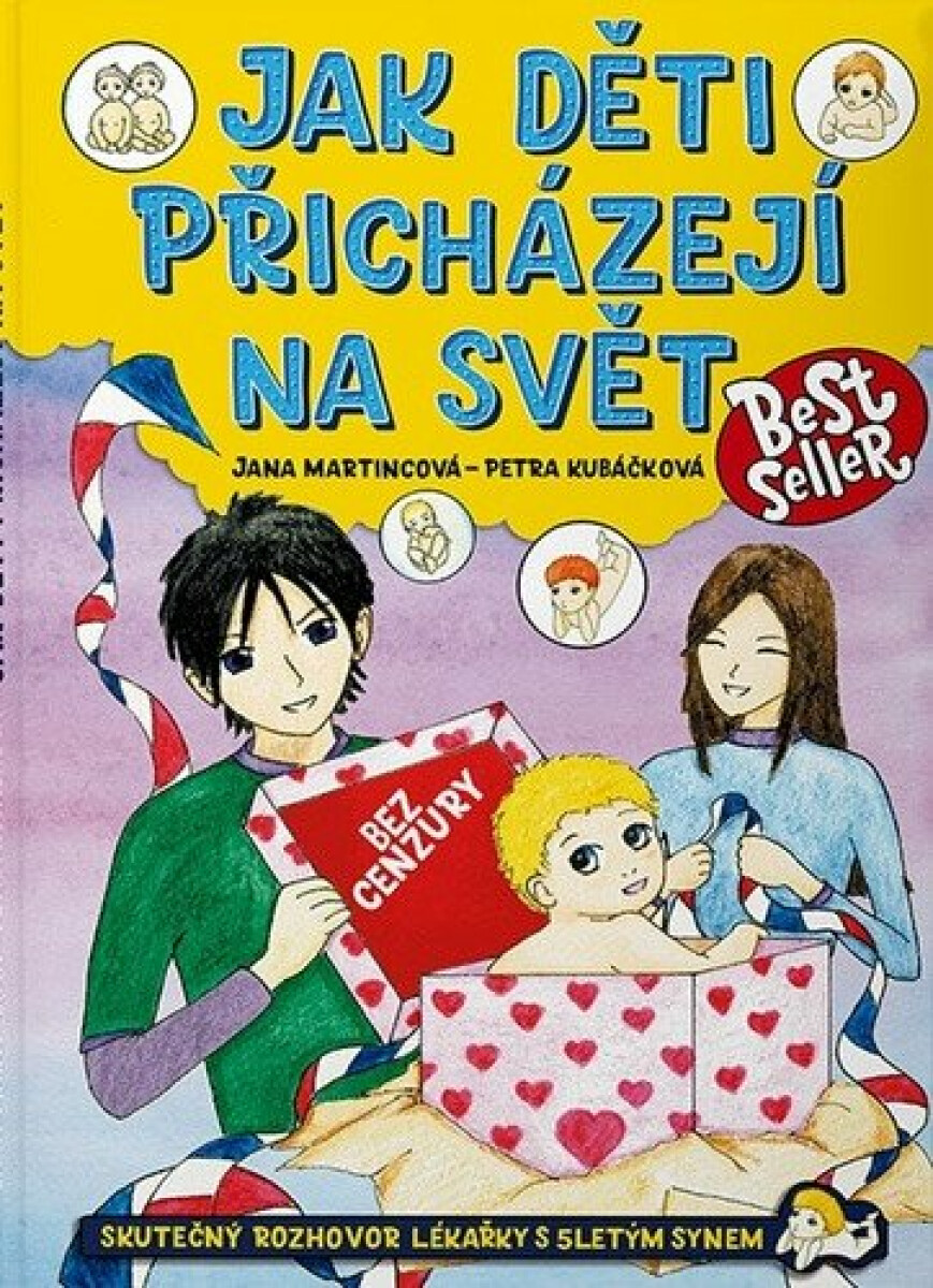 Jak děti přicházejí na svět - Petra Kubáčková, Jana Martincová