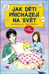 Jak děti přicházejí na svět