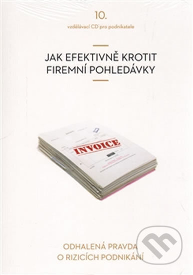 Jak efektivně krotit firemní pohledávky (CD)