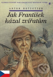 Jak František kázal zvířatům