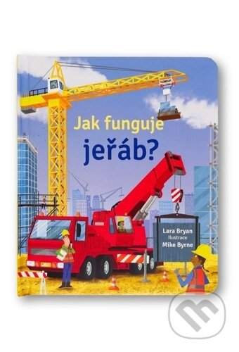 Jak funguje jeřáb?