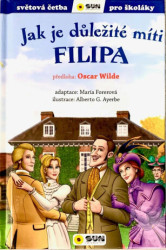Jak je důležité míti Filipa - Světová četba pro školáky