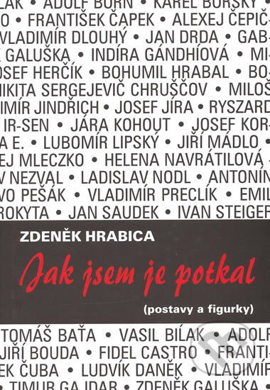 Jak jsem je potkal ((postavy a figurky))