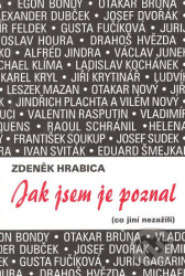 Jak jsem je poznal (Co jiní nezažili)