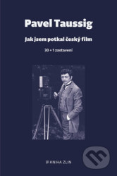 Jak jsem potkal český film (30 + 1 zastavení)