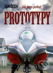 Jak jsem potkal prototypy