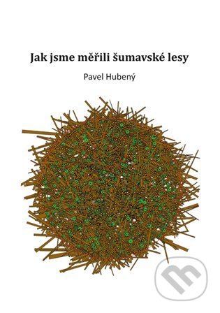 Jak jsme měřili šumavské lesy