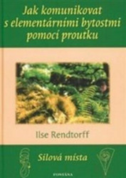 Jak komunikovat s elementárními bytostmi pomocí proutku - kniha z kategorie Parapsychologie