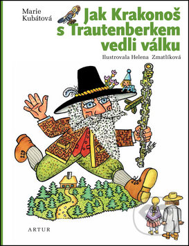 Jak Krakonoš s Trautenberkem vedli válku