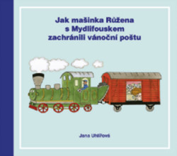Jak mašinka Růžena s Mydlifouskem zachránili vánoční poštu - kniha z kategorie Pohádky